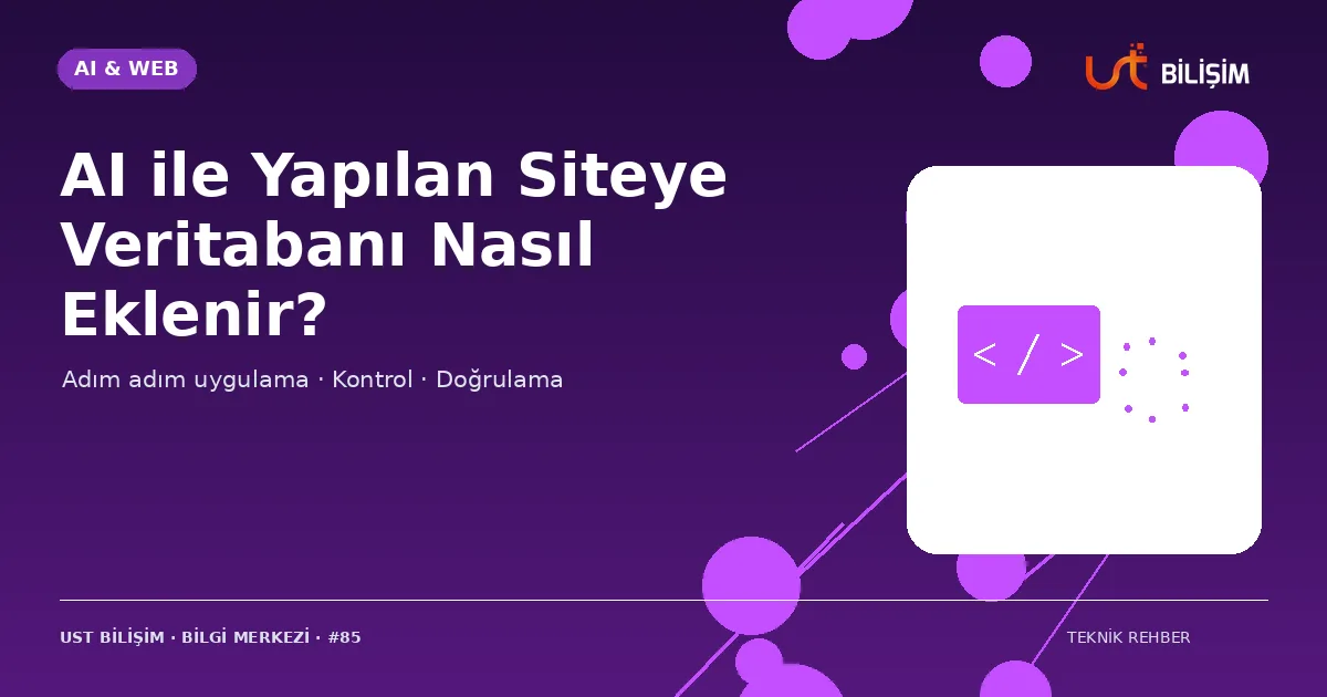 AI ile Yapılan Siteye Veritabanı Nasıl Eklenir?