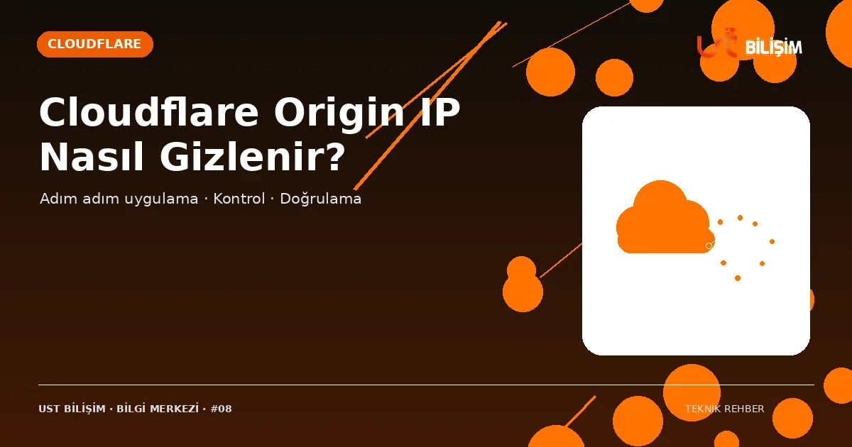 Cloudflare Origin IP Nasıl Gizlenir?