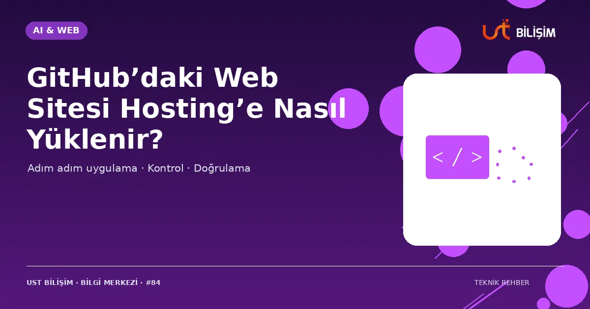 GitHub’daki Web Sitesi Hosting’e Nasıl Yüklenir?